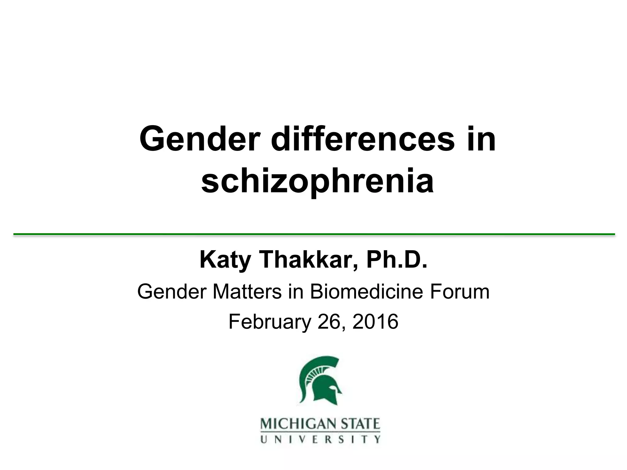 Gender differences in schizophrenia | PPTX