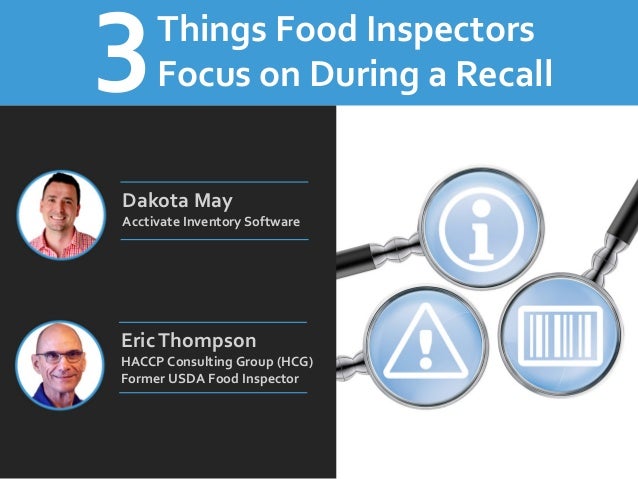 3 things food safety inspectors focus on during a recall usda food inspector