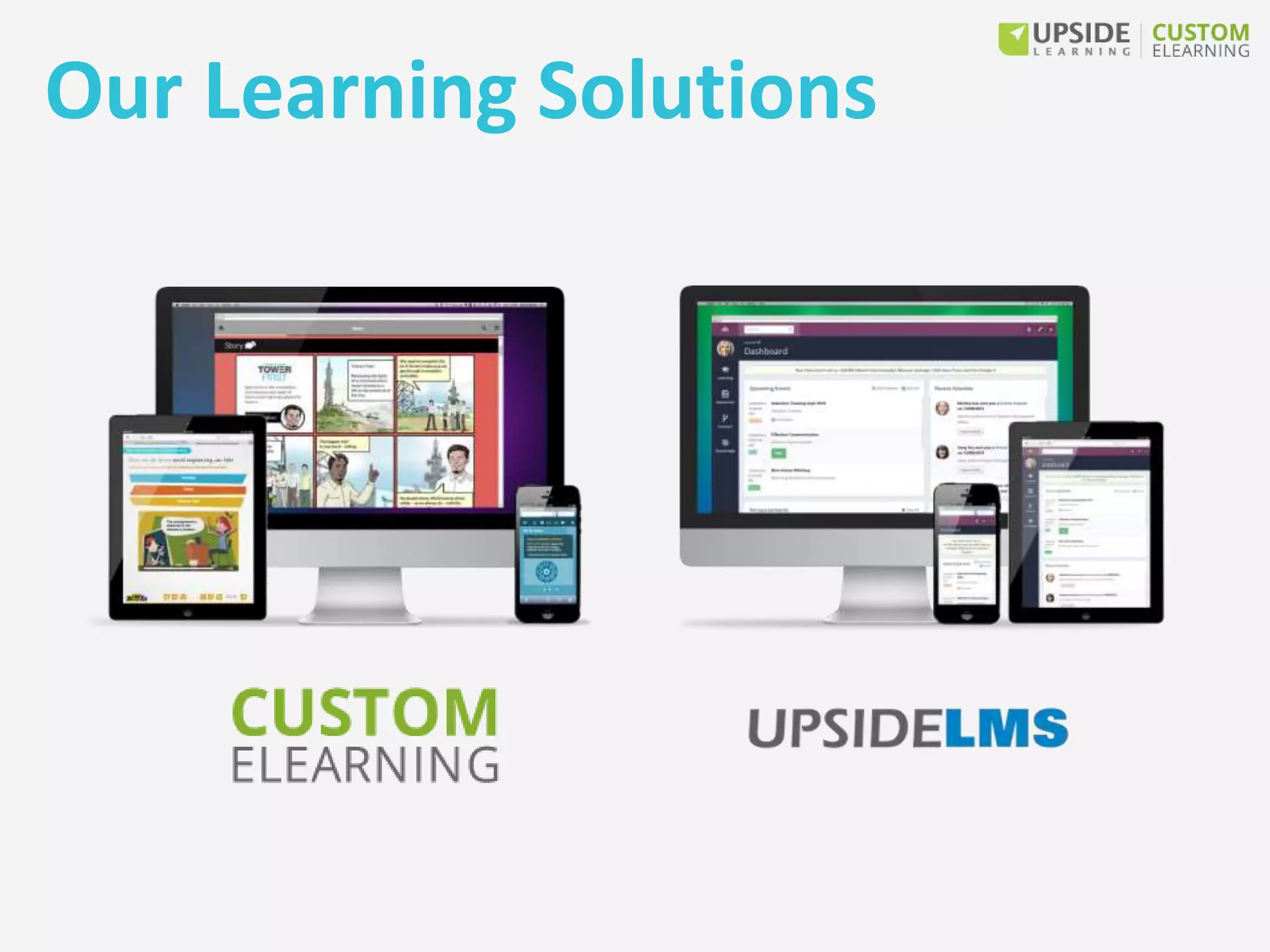 Our Learning Solutions
 