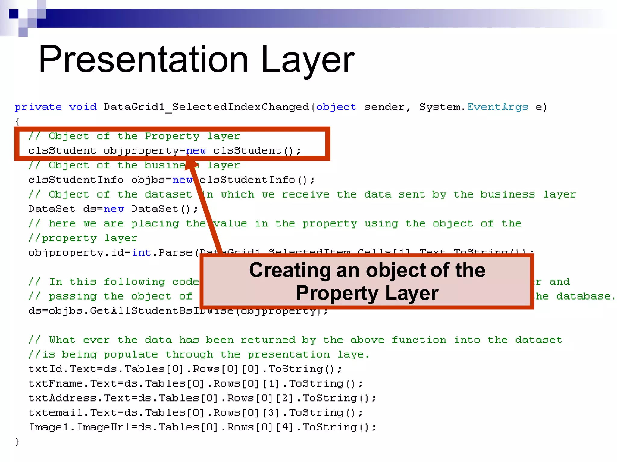 Presentation Layer Creating an object of the Property Layer 
