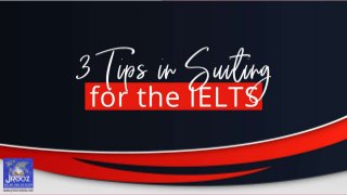 3 Tips in Suiting for the IELTS