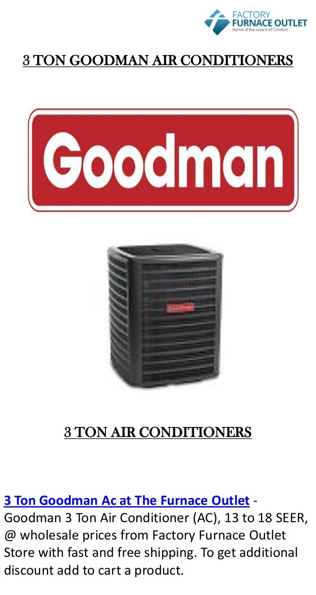 3 Ton Goodman Ac At The Furnace Outlet