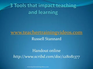 www.teachertrainingvideos.com
Russell Stannard
Handout online
http://www.scribd.com/doc/128081377
www.teachertrainingvideos.com

 