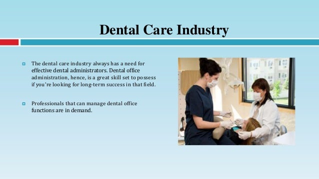 3 Top Reasons To Join Dental Administration Training Program - 