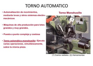 TORNO AUTOMATICO
 