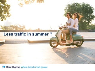 Less traffic in summer ?
 