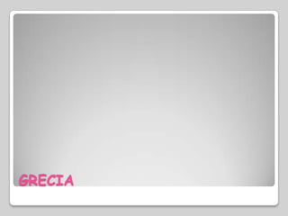GRECIA
 