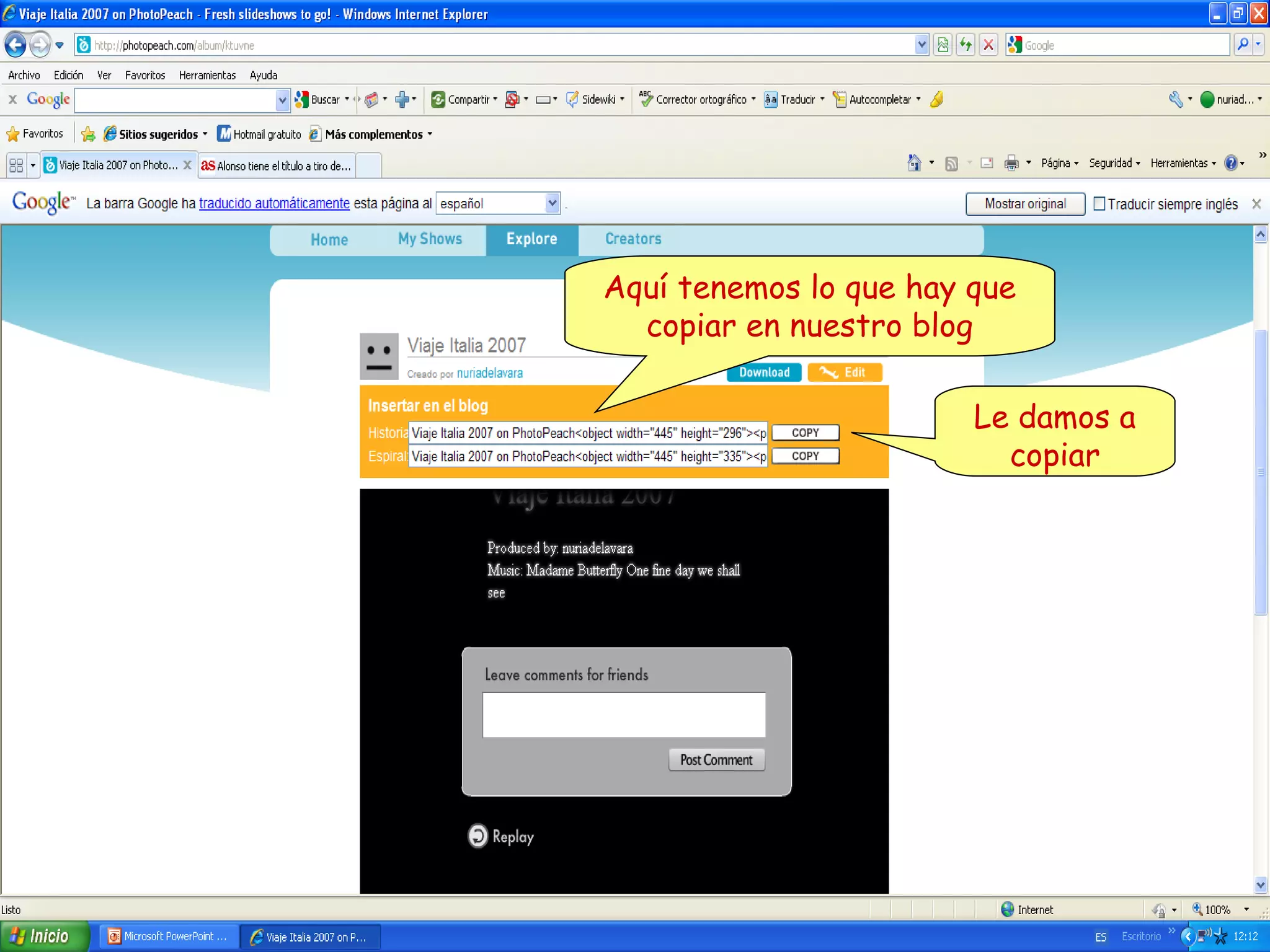 Aquí tenemos lo que hay que
copiar en nuestro blog
Le damos a
copiar

 