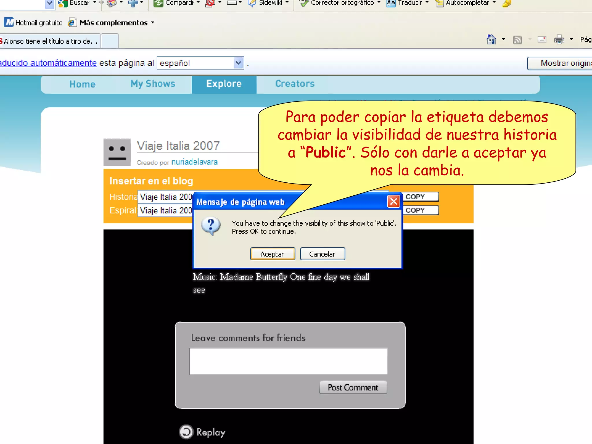 Para poder copiar la etiqueta debemos
cambiar la visibilidad de nuestra historia
a “Public”. Sólo con darle a aceptar ya
nos la cambia.

 