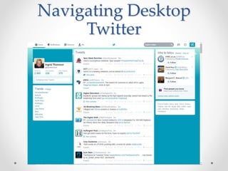Navigating Desktop
Twitter
 