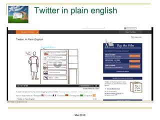 Twitter in plain english Mai 2010 
