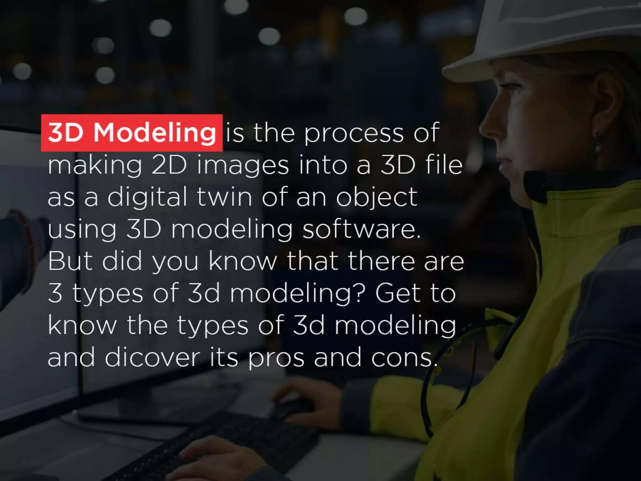 3 types of 3d modeling