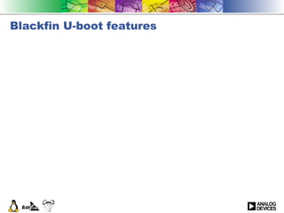 Blackfin U-boot features 