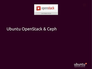 Ubuntu OpenStack & Ceph
 