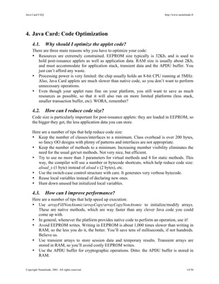 Java Card FAQ http://www.netattitude.fr
Copyright Netattitude, 2001. All rights reserved. 14/30
4. Java Card: Code Optimiz...