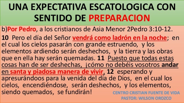 3 Una Expectativa Escatologica Con Sentido De Preparacion