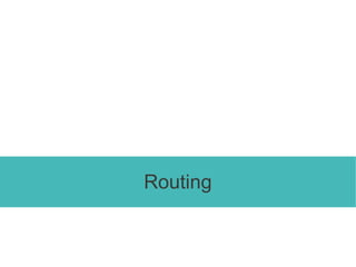 Routing