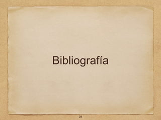 Bibliografía
28
 