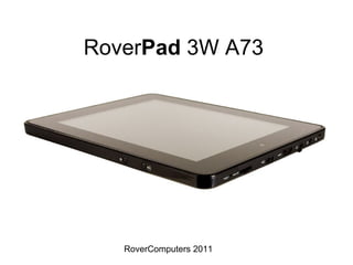 Rover Pad  3W A73 