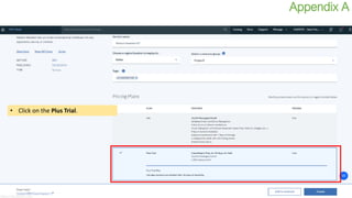 • Click on the Plus Trial.
Appendix A
 