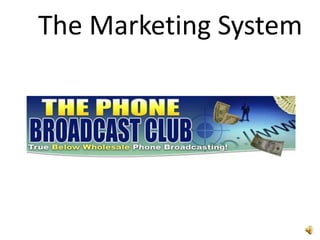 The Marketing System