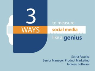 3 Ways to Measure Social Media Like a Genius
