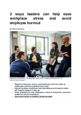 3 ways leaders can help ease workplace stress and avoid employee burnout Slide 1