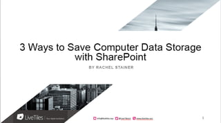 3 Ways to Save Computer Data Storage with SharePoint
