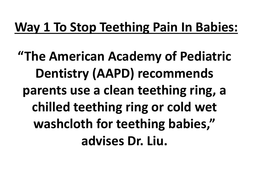 3 ways to stop teething pain in babies