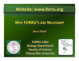 CHIANG MAI COURSE - Why FORRU's are necessary / Steve Elliott