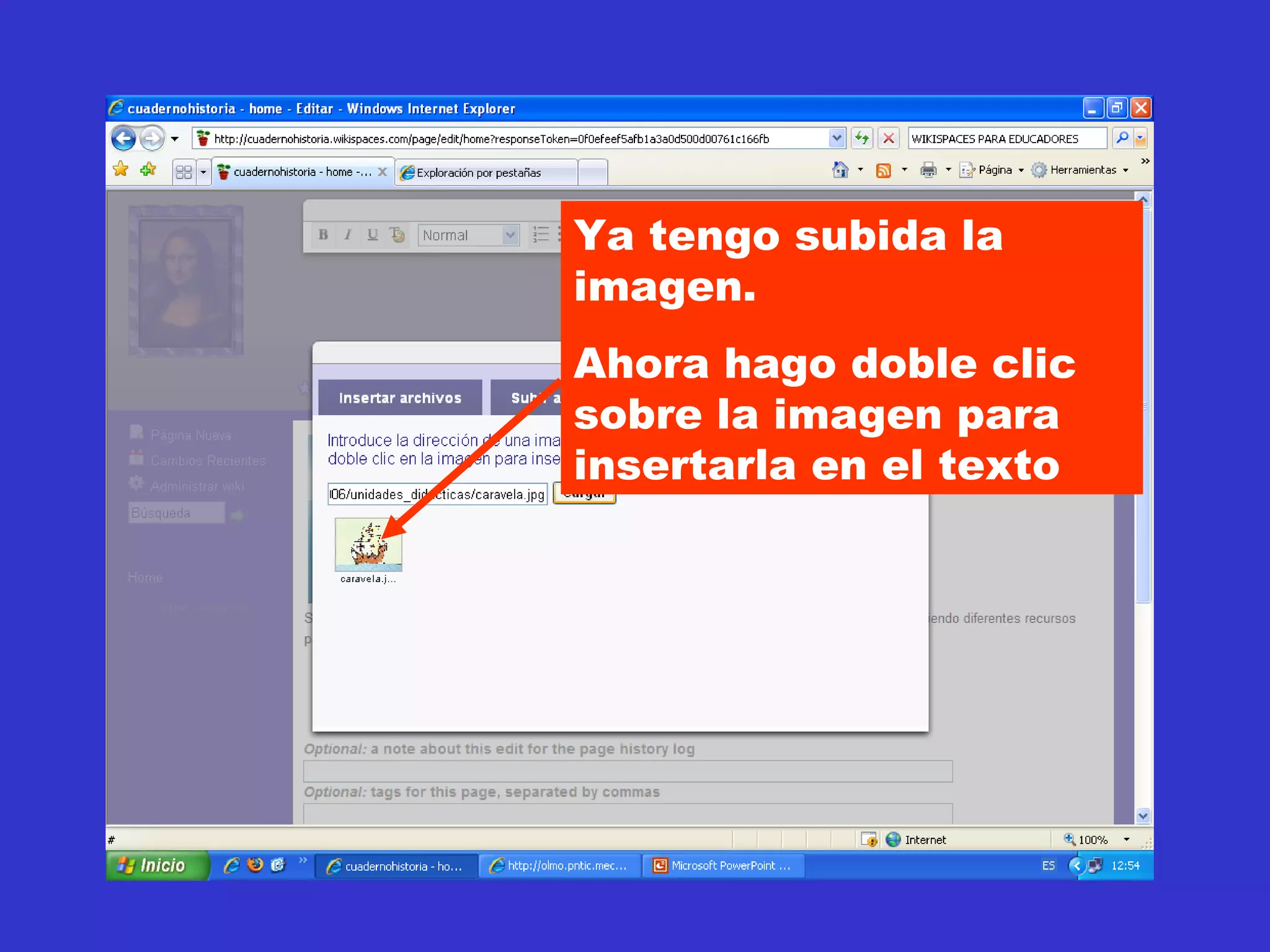 Ya tengo subida la imagen. Ahora hago doble clic sobre la imagen para insertarla en el texto 