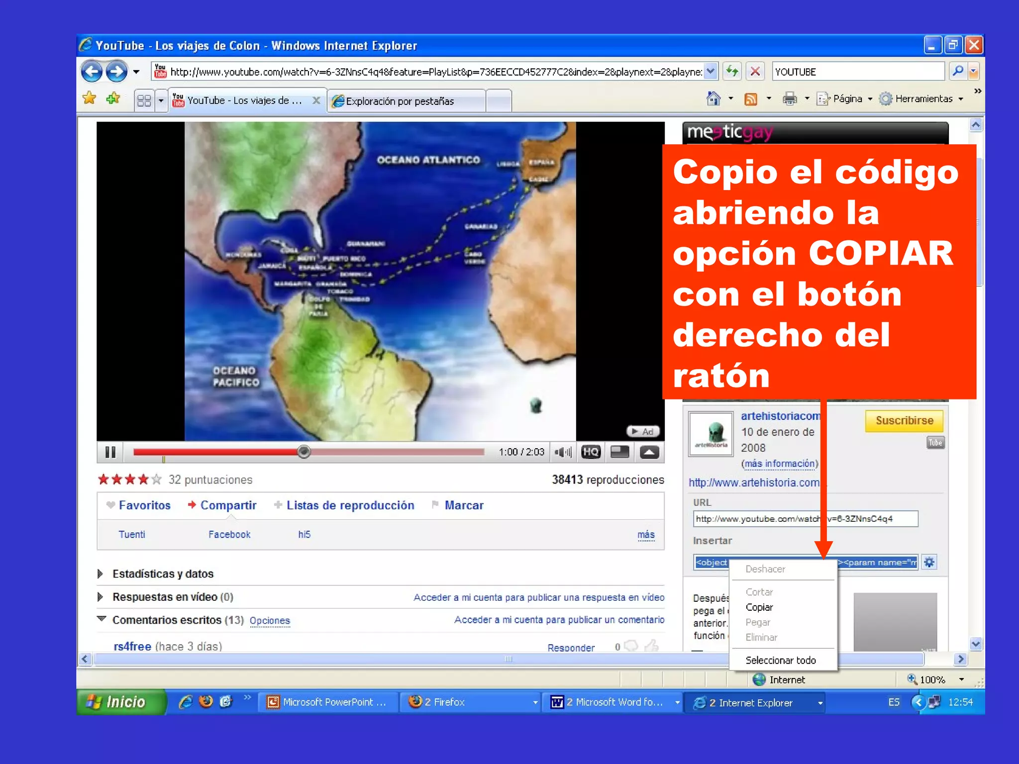 Copio el código abriendo la opción COPIAR con el botón derecho del ratón 