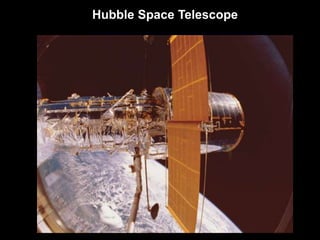 Hubble Space Telescope 
 