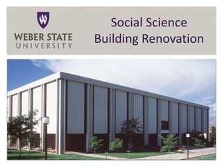Social Science
Building Renovation
 