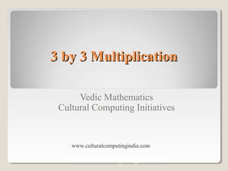 Vedic Mathematics- 3x3 multiplication | PPT