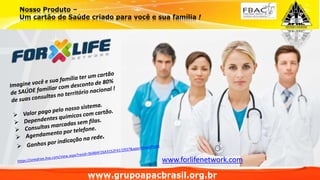 www.grupoapacbrasil.org.br
www.forlifenetwork.com
 