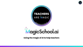 Using the magic of AI to help teachers
 