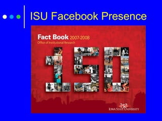 ISU Facebook Presence
 
