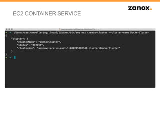 EC2 CONTAINER SERVICE
 