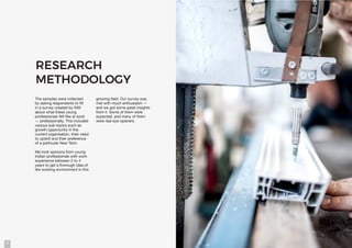 6 7
RESEARCH
METHODOLOGY
The samples were collected
by asking respondents to fill
in a survey created by AIM
about what th...