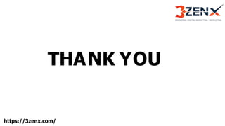 THANK YOU
https://3zenx.com/
 