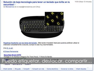 Puedo etiquetar, destacar, compartir…
                                   49
 