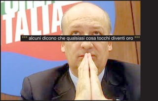 °°° alcuni dicono che qualsiasi cosa tocchi diventi oro °°°
 