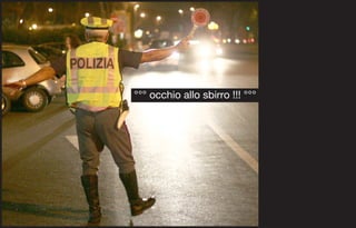 °°° occhio allo sbirro !!! °°°
 