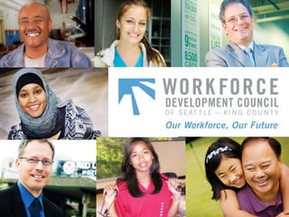 The Workforce Development Council of Seattle-King County 