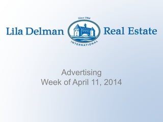 Advertising
Week of April 11, 2014
 
