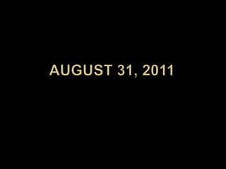 August 31, 2011 
