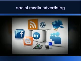 social media advertising
 