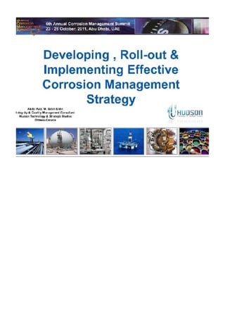 Developing, Rolling out & Implementing Effective Corrosion Management Strategy In Your Business