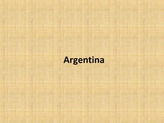 Argentina
 